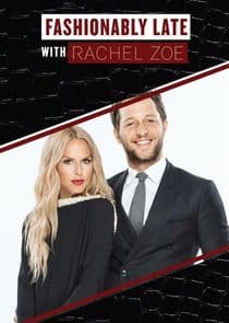 Fashionably Late with Rachel Zoe thumbnail