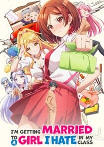 I'm Getting Married to a Girl I Hate in My Class thumbnail