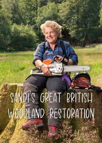 Sandi's Great British Woodland Restoration thumbnail