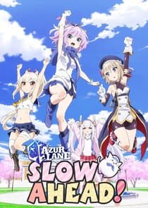 Azur Lane: Slow Ahead! thumbnail