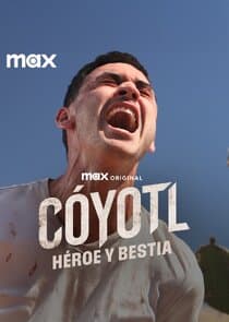 Cóyotl, Héroe y Bestia thumbnail