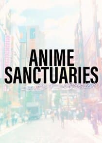 Anime Sanctuaries thumbnail