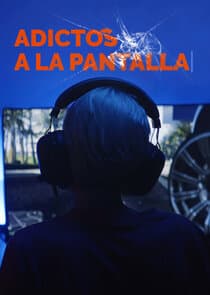 Adictos a la pantalla thumbnail