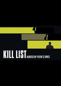 Kill List: Hunted by Putin's Spies thumbnail
