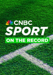 CNBC Sport: On the Record thumbnail