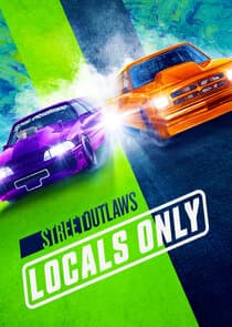 Street Outlaws: Locals Only thumbnail