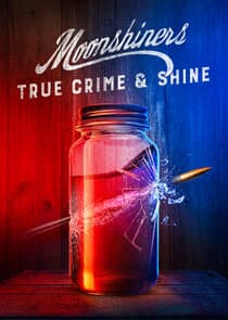 Moonshiners True Crime & Shine thumbnail