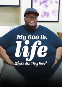 My 600-Lb. Life: Where Are They Now? thumbnail