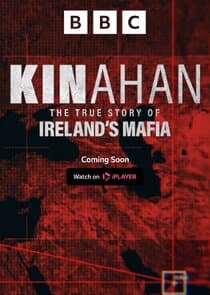 Kinahan: The True Story of Ireland's Mafia thumbnail