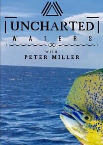 Uncharted Waters with Peter Miller thumbnail