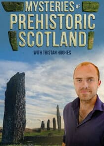 Mysteries of Prehistoric Scotland thumbnail