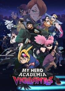 My Hero Academia: Vigilantes thumbnail