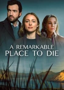 A Remarkable Place to Die thumbnail