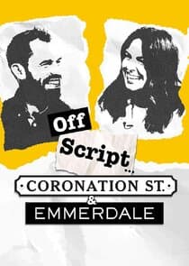 Off Script... Coronation Street & Emmerdale thumbnail