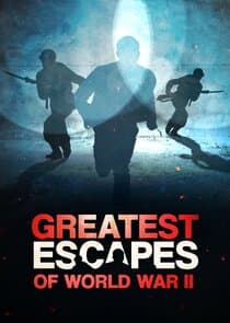 Greatest Escapes of WWII thumbnail