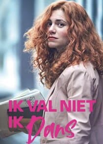 Ik val niet, ik dans thumbnail