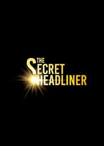 The Secret Headliner thumbnail