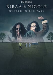 Bibaa & Nicole: Murder in the Park thumbnail