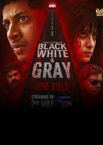 Black, White & Gray - Love Kills thumbnail