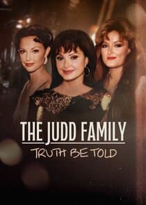 The Judd Family: Truth Be Told thumbnail