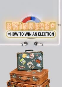 Swingers: How To Win An Election thumbnail