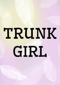 Trunk Girl thumbnail