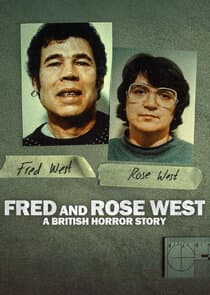Fred & Rose West: A British Horror Story thumbnail