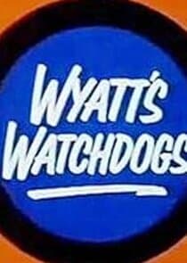 Wyatt's Watchdogs thumbnail