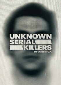 Unknown Serial Killers of America thumbnail