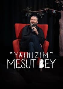 Yalnızım Mesut Bey thumbnail