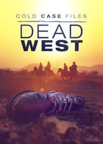 Cold Case Files: Dead West thumbnail