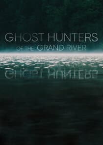Ghost Hunters of the Grand River thumbnail