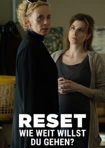 Reset - Wie weit willst du gehen? thumbnail