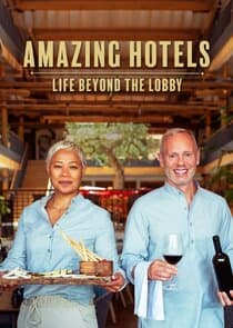 Amazing Hotels: Life Beyond the Lobby thumbnail