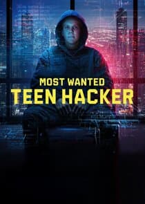 Most Wanted: Teen Hacker thumbnail
