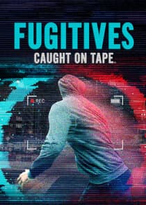 Fugitives: Caught on Tape thumbnail