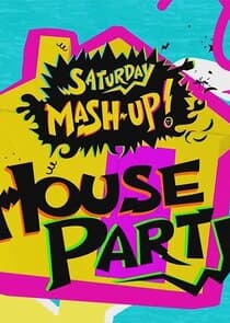 Saturday Mash-Up! House Party thumbnail