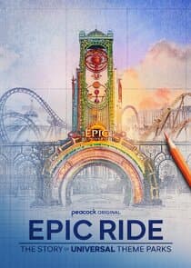 Epic Ride: The Story of Universal Theme Parks thumbnail
