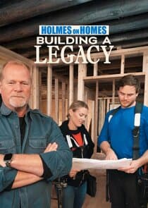 Holmes on Homes: Building a Legacy thumbnail
