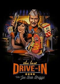 The Last Drive-In with Joe Bob Briggs thumbnail