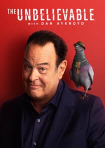 The UnBelievable with Dan Aykroyd thumbnail