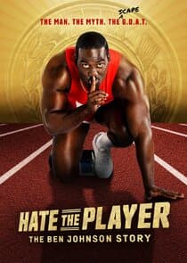 Hate the Player: The Ben Johnson Story thumbnail