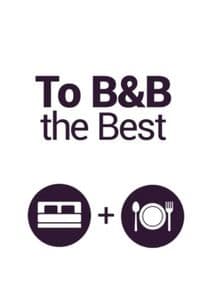 To B&B the Best thumbnail