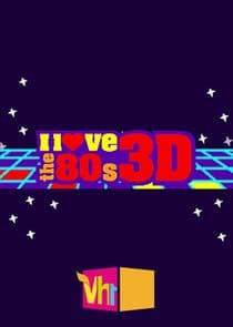 I Love the '80s 3-D thumbnail