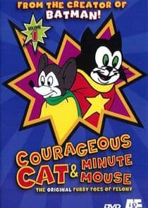 Courageous Cat and Minute Mouse thumbnail
