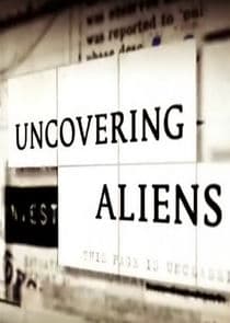 Uncovering Aliens thumbnail