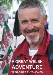 A Great Welsh Adventure with Griff Rhys Jones thumbnail