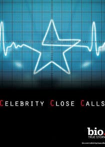 Celebrity Close Calls thumbnail