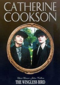 Catherine Cookson's The Wingless Bird thumbnail