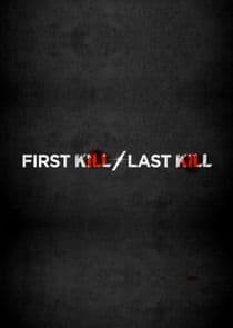 First Kill, Last Kill thumbnail
